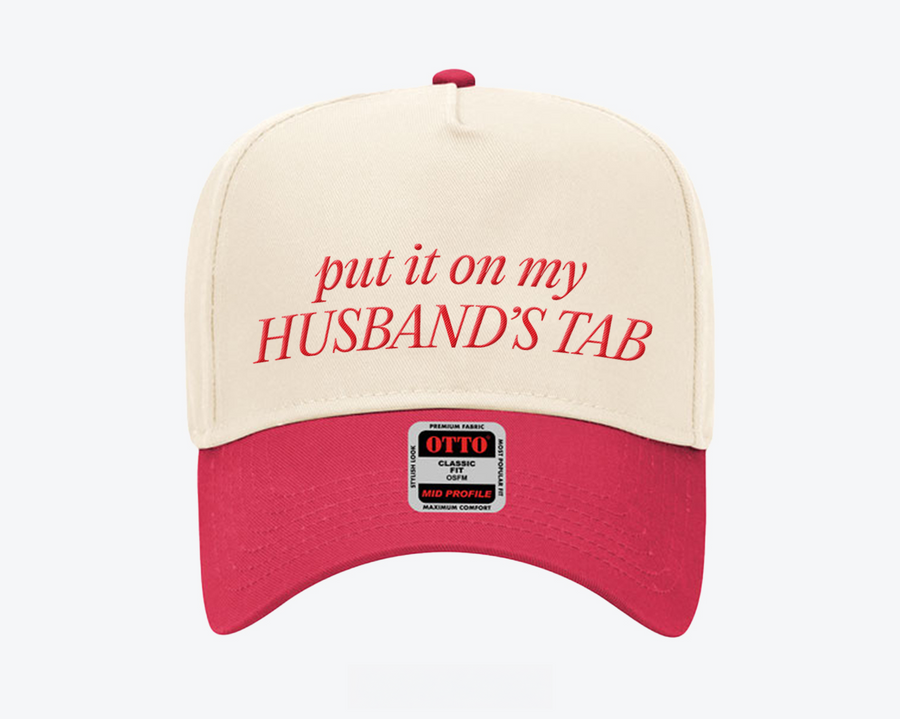 Put It On My Husband's Tab Hat