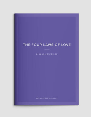 The Four Laws of Love Video Course Discussion Guide