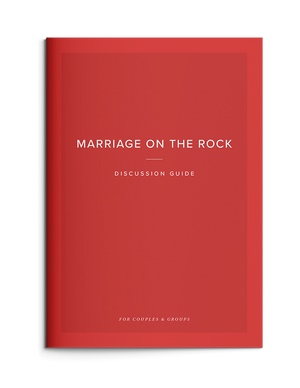 Marriage on the Rock Video Course Discussion Guide